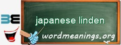 WordMeaning blackboard for japanese linden